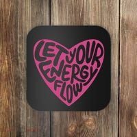 Let Your Energy Flow Heart Quote Coaster thumb 0