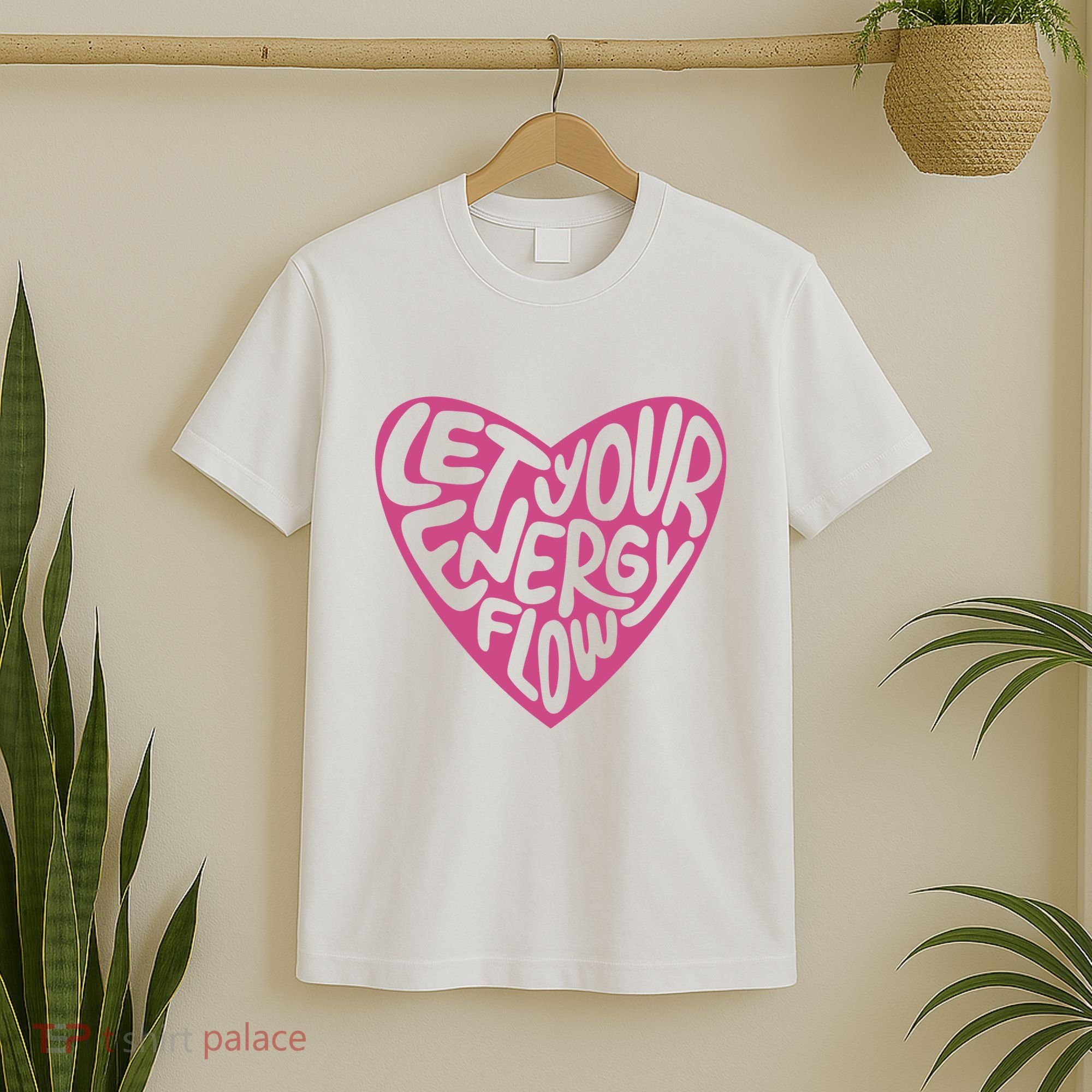Let Your Energy Flow Heart Quote T-Shirt