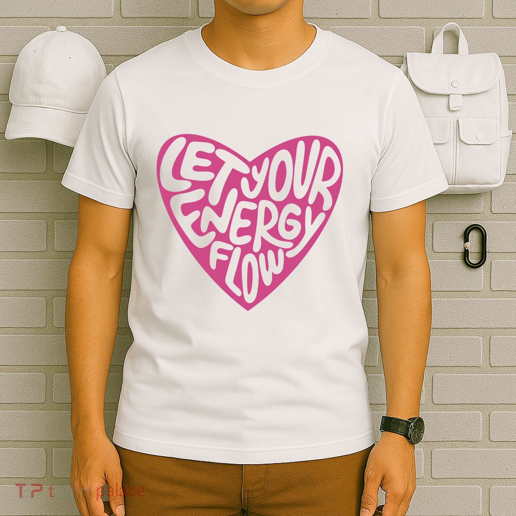 Let Your Energy Flow Heart Quote T-Shirt