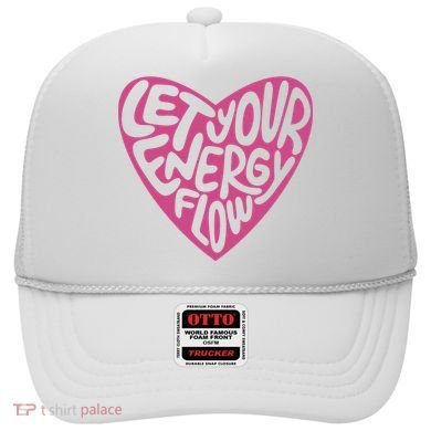 Let Your Energy Flow Heart Quote Hat