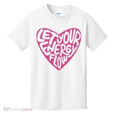 Let Your Energy Flow Heart Quote Kids T-Shirt