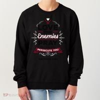 Love Your Enemies Pray For Those Who Persecute You Matthew Women's Sweatshirt thumb 0