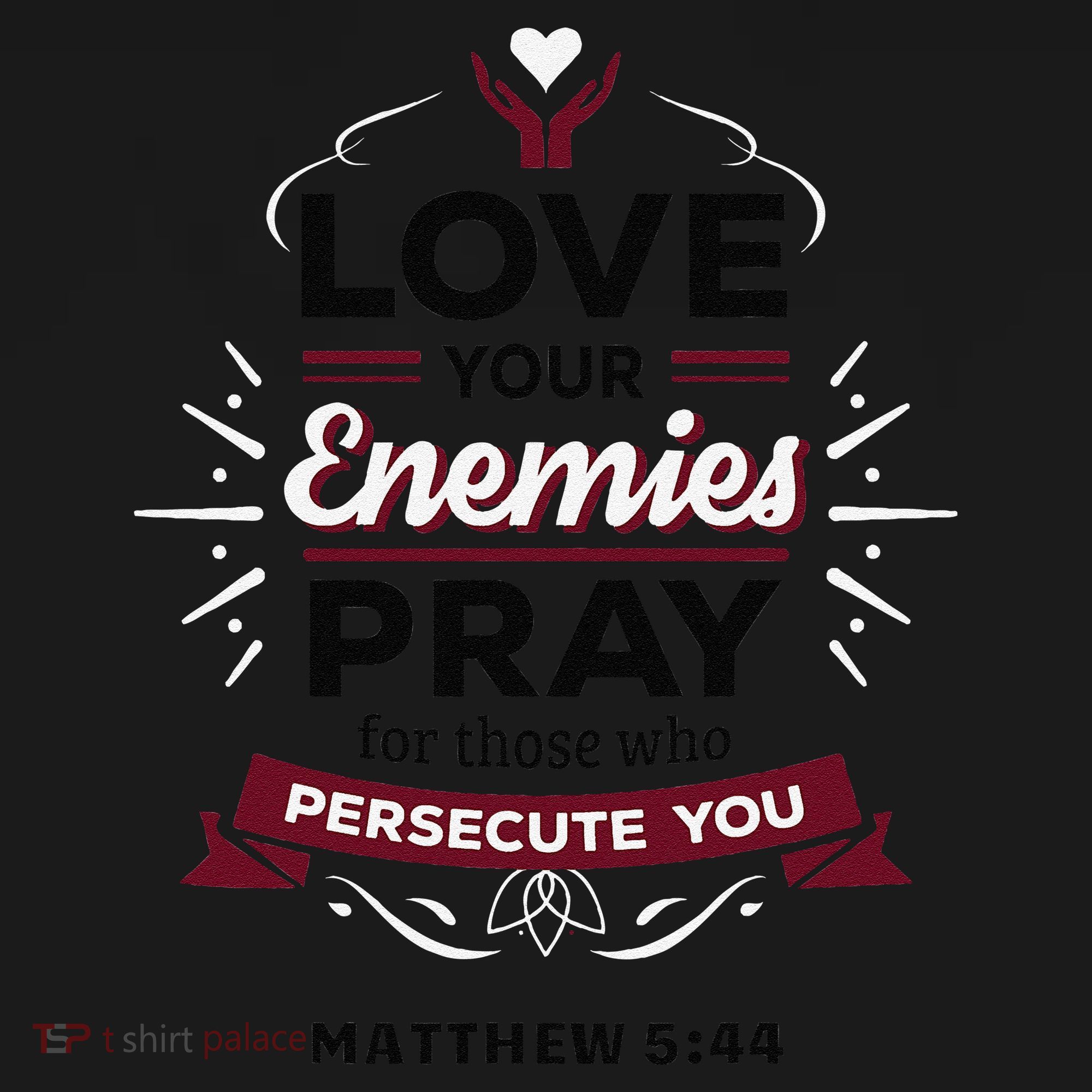 Love Your Enemies Pray For Those Who Persecute You Matthew Women's Tank Top