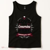 Love Your Enemies Pray For Those Who Persecute You Matthew Tank Top thumb 2