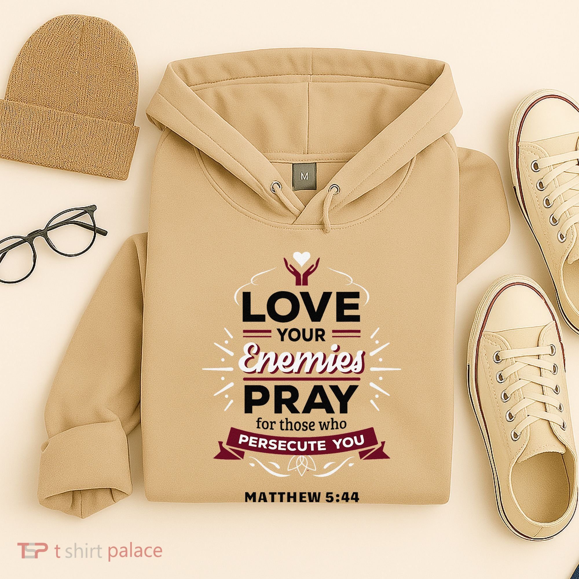 Love Your Enemies Pray For Those Who Persecute You Matthew Hoodie