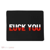 Love You Fuck You Love And Hate Mousepad thumb 0