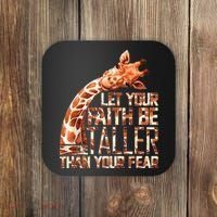 Let Your Faith Be Taller Than Your Fear Giraffe Coaster thumb 0