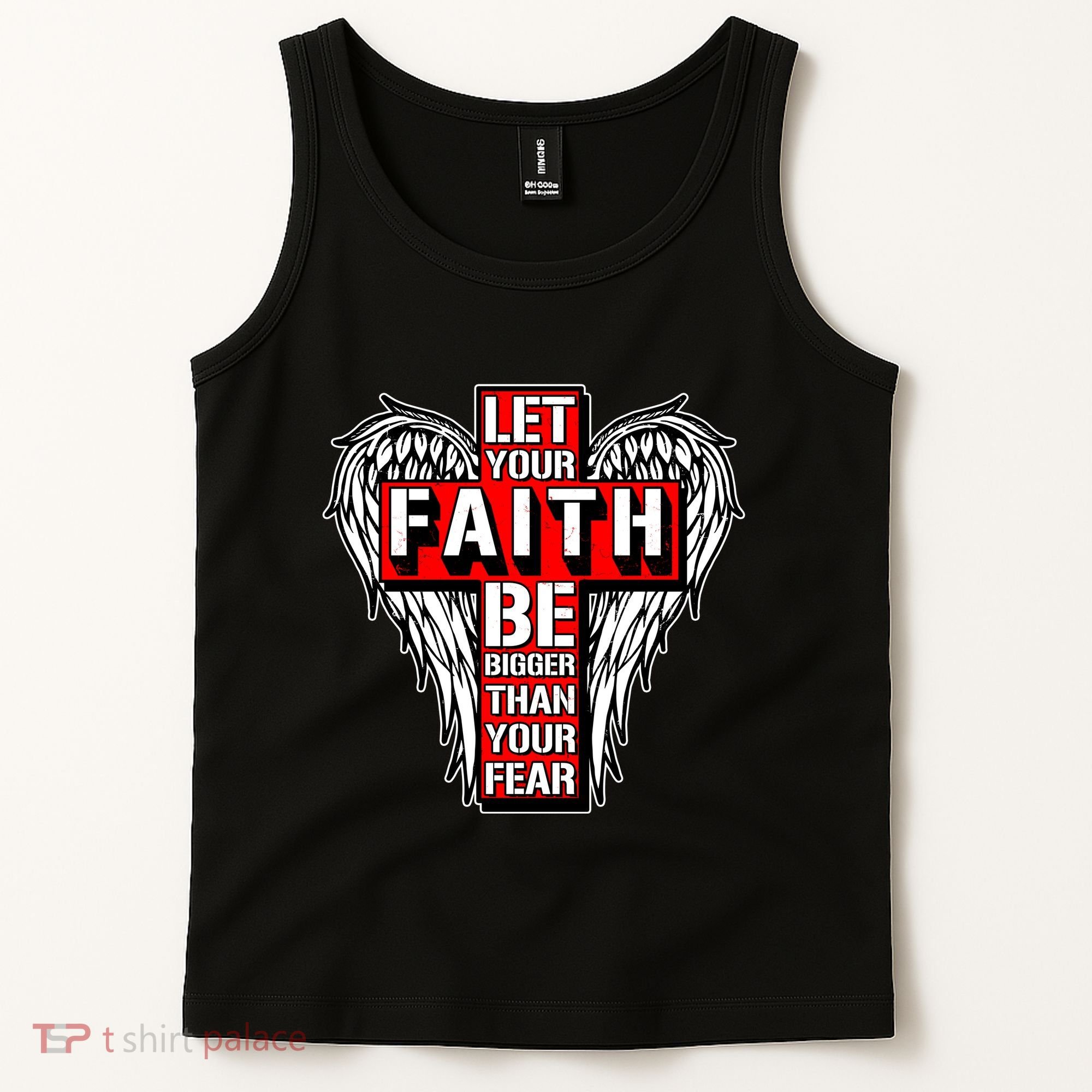Let Your Faith Be Bigger Than Your Fear Winged Cross Tank Top