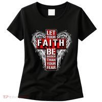 Let Your Faith Be Bigger Than Your Fear Winged Cross Women's T-Shirt thumb 0