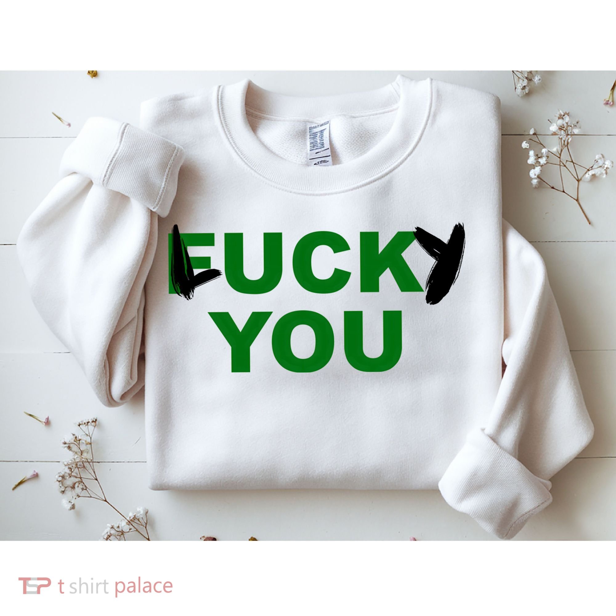 Lucky You F*ck You Funny St Patrick's Day Sweatshirt