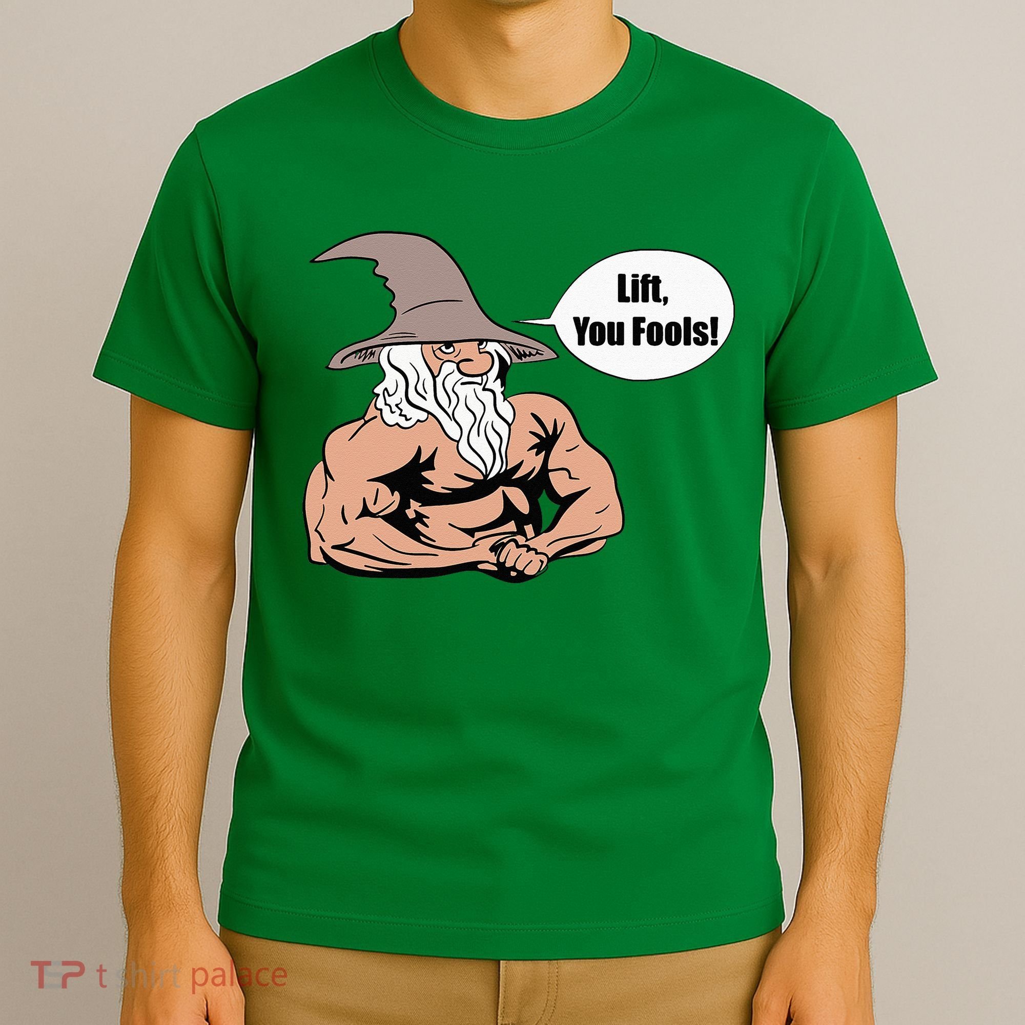 Lift You Fools Wizard Weightlifting Bodybuilding Gym Fitness T-Shirt