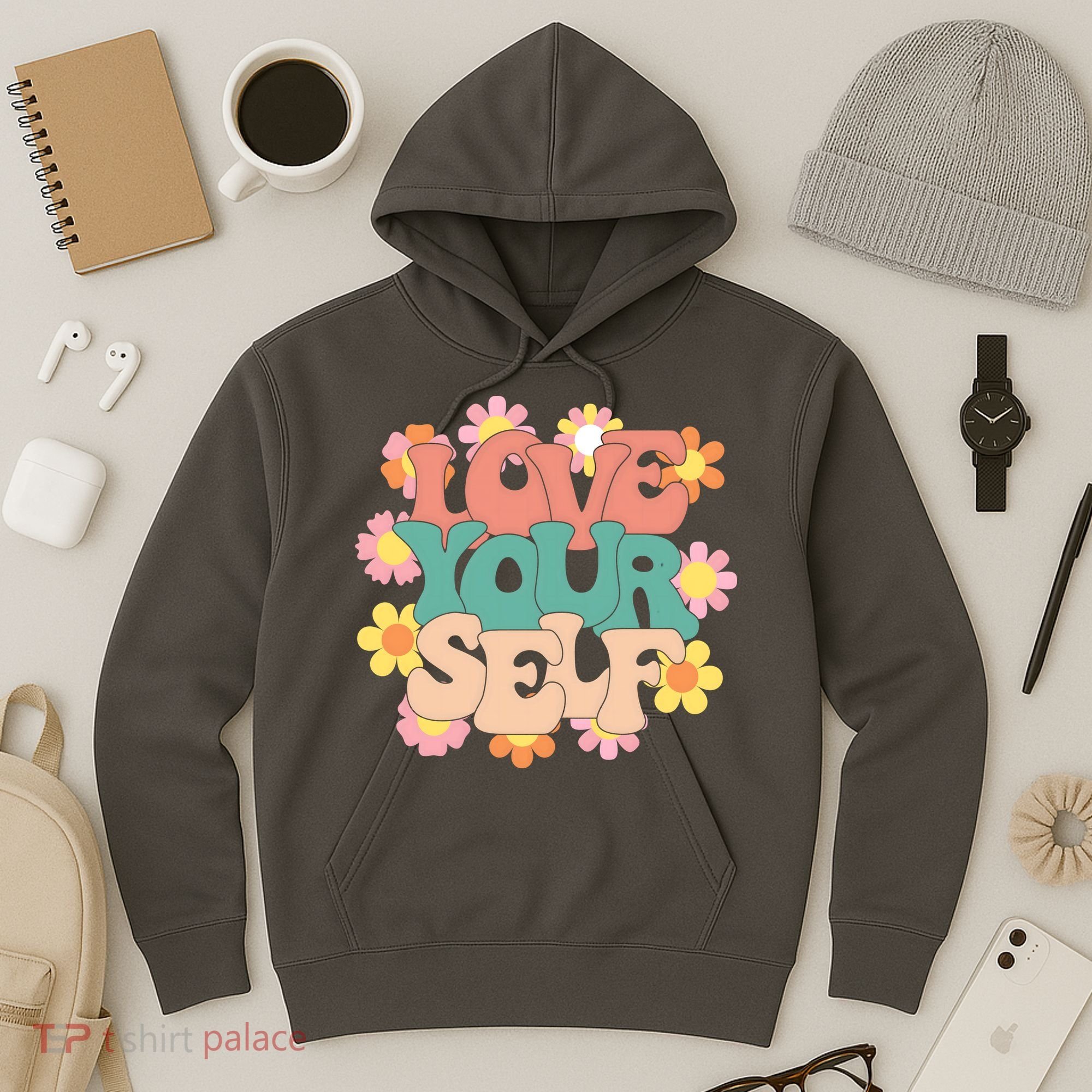 Love Yourself Floral Positive Quote Hoodie