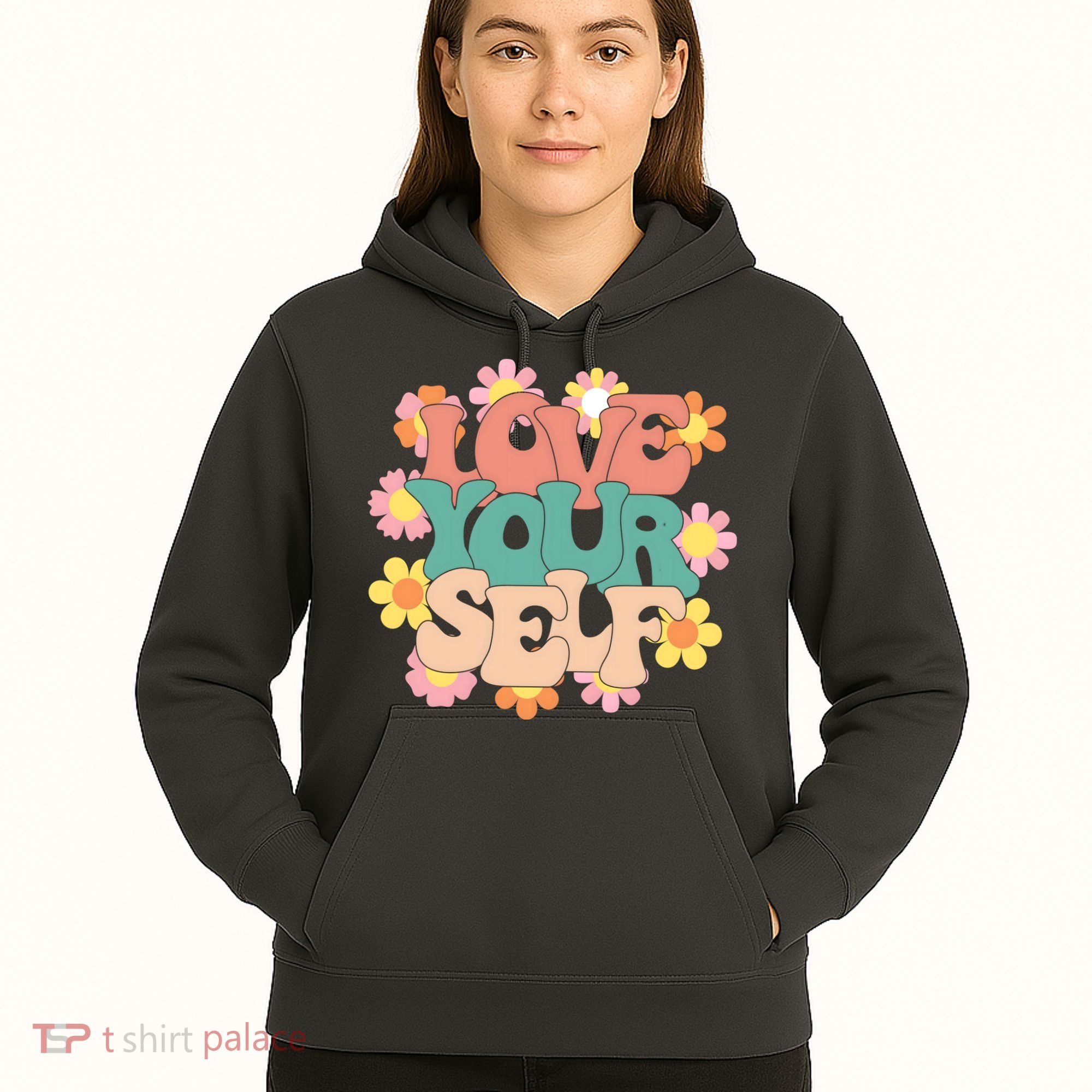 Love Yourself Floral Positive Quote Hoodie