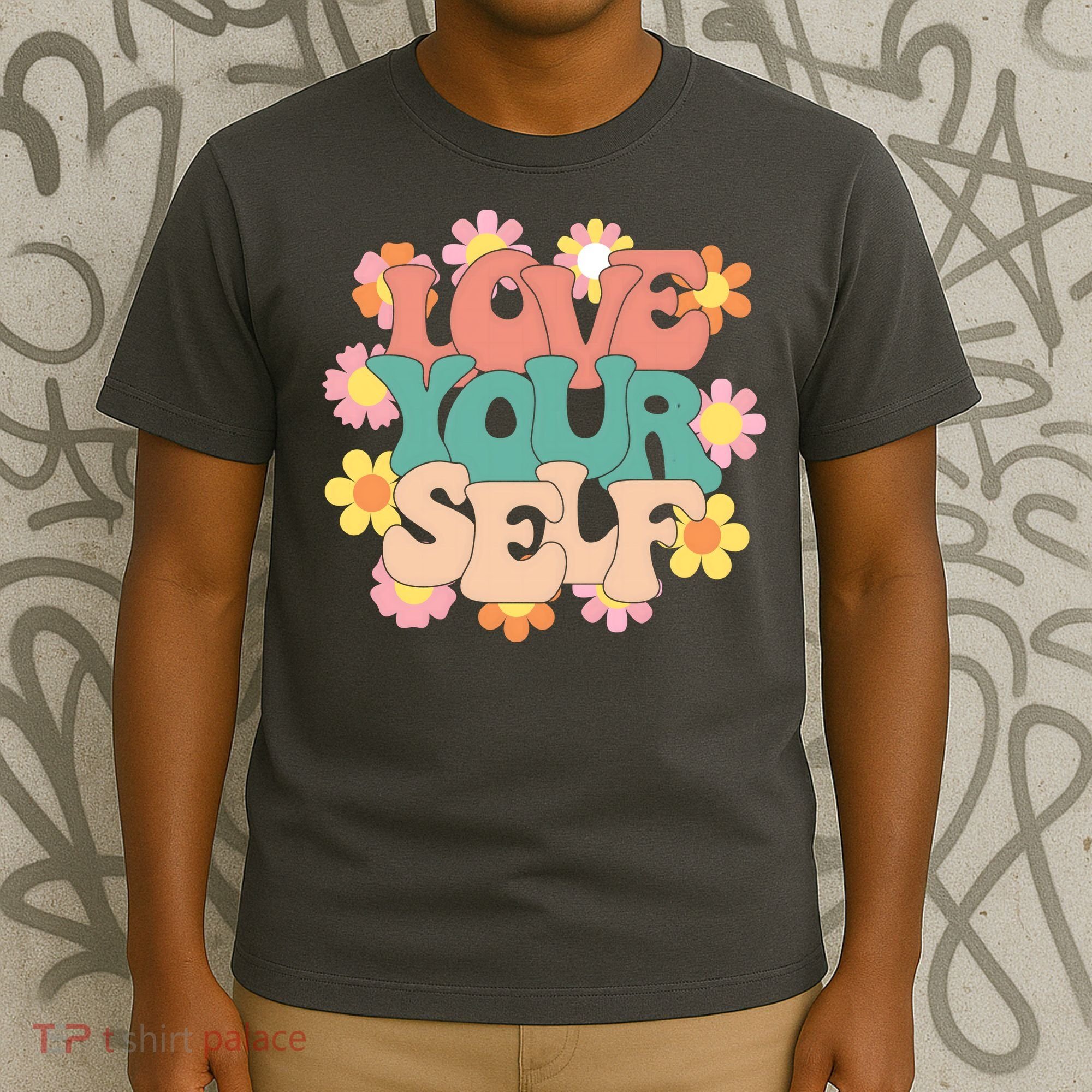 Love Yourself Floral Positive Quote T-Shirt