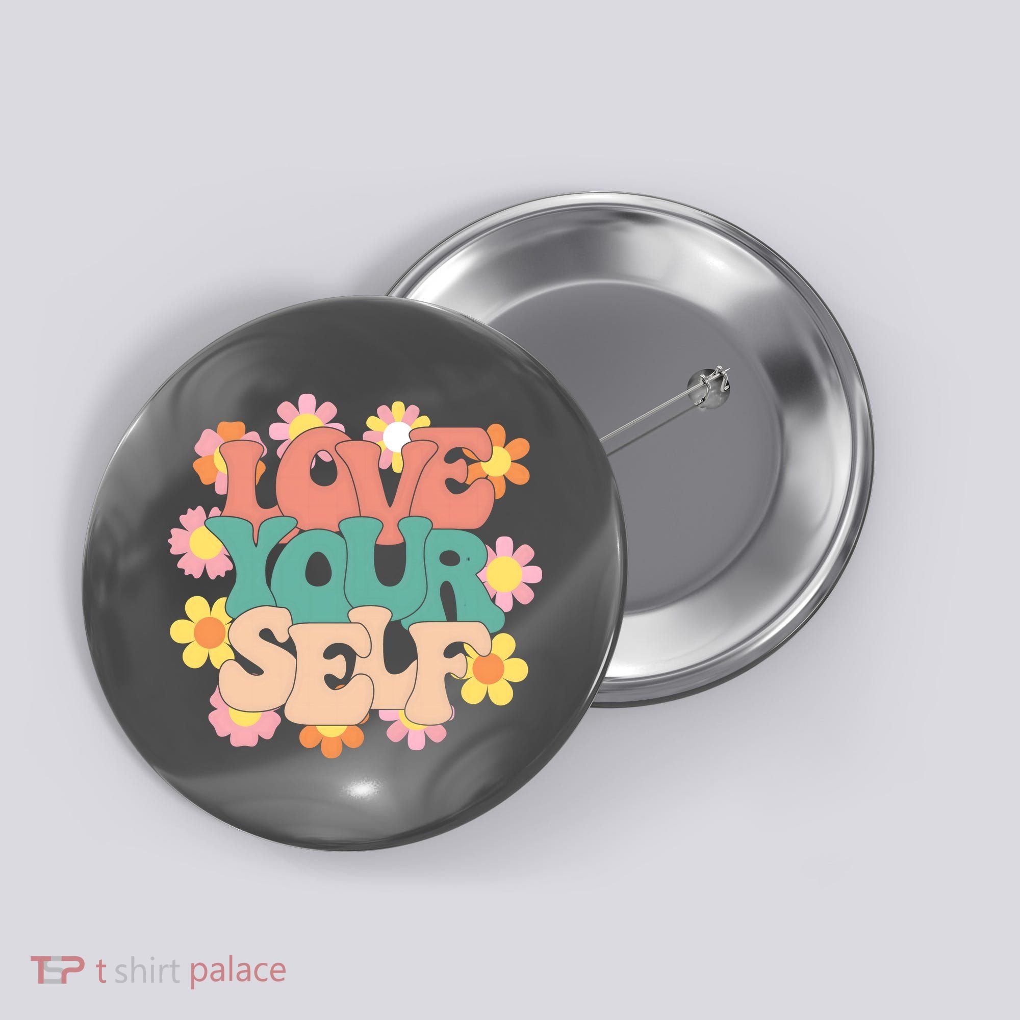 Love Yourself Floral Positive Quote Button