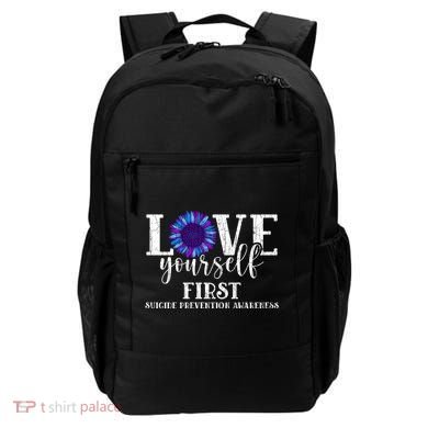 Love Yourself First Suicide Prevention Awareness Graphic Funny Gift Backpack