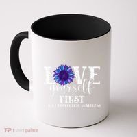 Love Yourself First Suicide Prevention Awareness Graphic Funny Gift Coffee Mug thumb 0