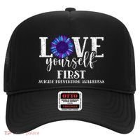 Love Yourself First Suicide Prevention Awareness Graphic Funny Gift Hat thumb 0