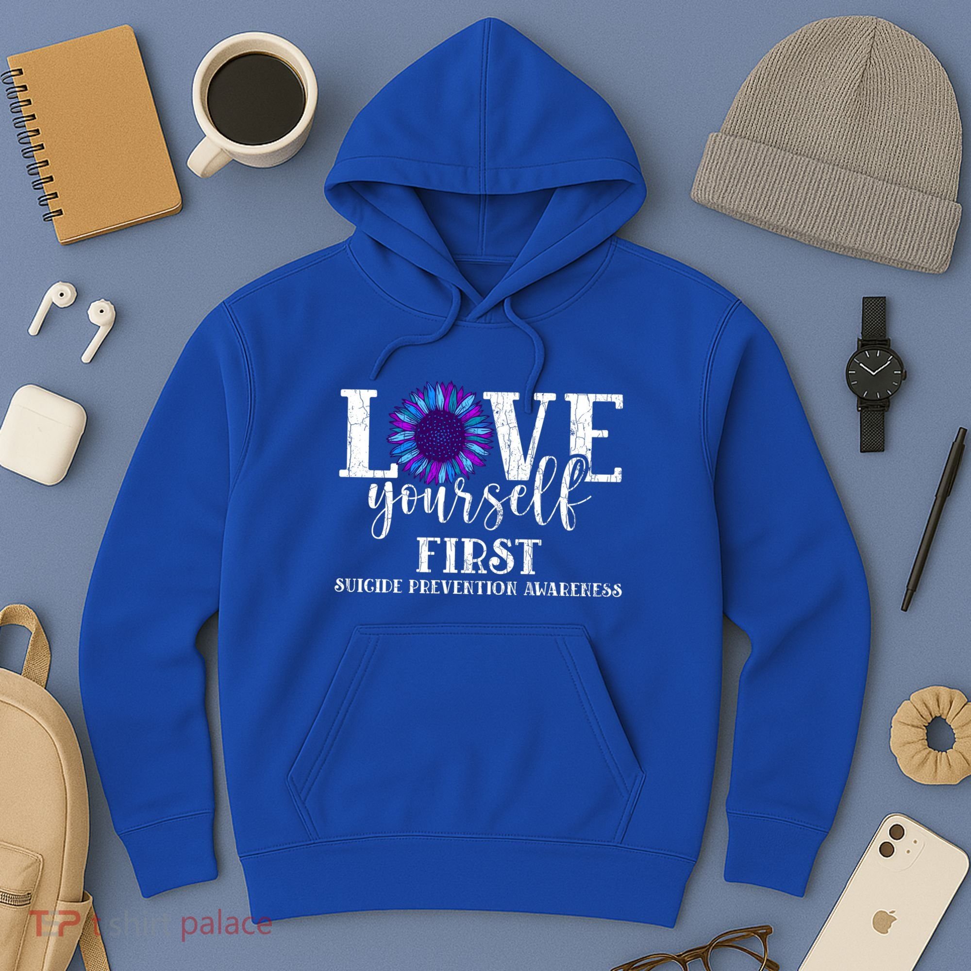 Love Yourself First Suicide Prevention Awareness Graphic Funny Gift Hoodie
