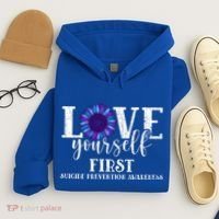 Love Yourself First Suicide Prevention Awareness Graphic Funny Gift Hoodie thumb 4