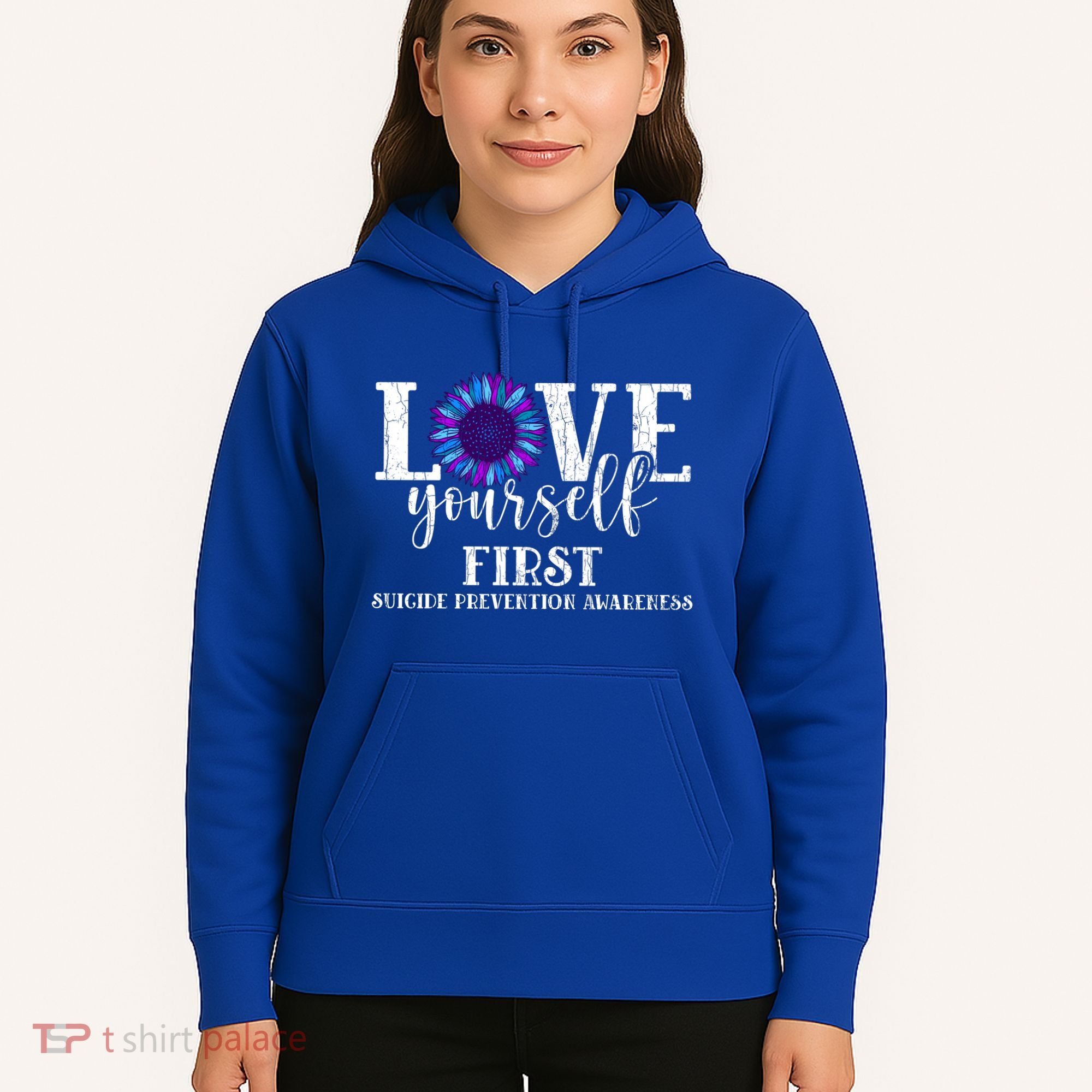 Love Yourself First Suicide Prevention Awareness Graphic Funny Gift Hoodie