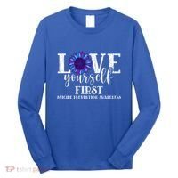Love Yourself First Suicide Prevention Awareness Graphic Funny Gift Long Sleeve Shirt thumb 0
