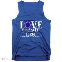 Love Yourself First Suicide Prevention Awareness Graphic Funny Gift Tank Top thumb 0