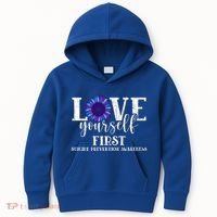 Love Yourself First Suicide Prevention Awareness Graphic Funny Gift Kids Hoodie thumb 0
