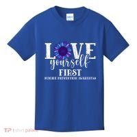 Love Yourself First Suicide Prevention Awareness Graphic Funny Gift Kids T-Shirt thumb 0