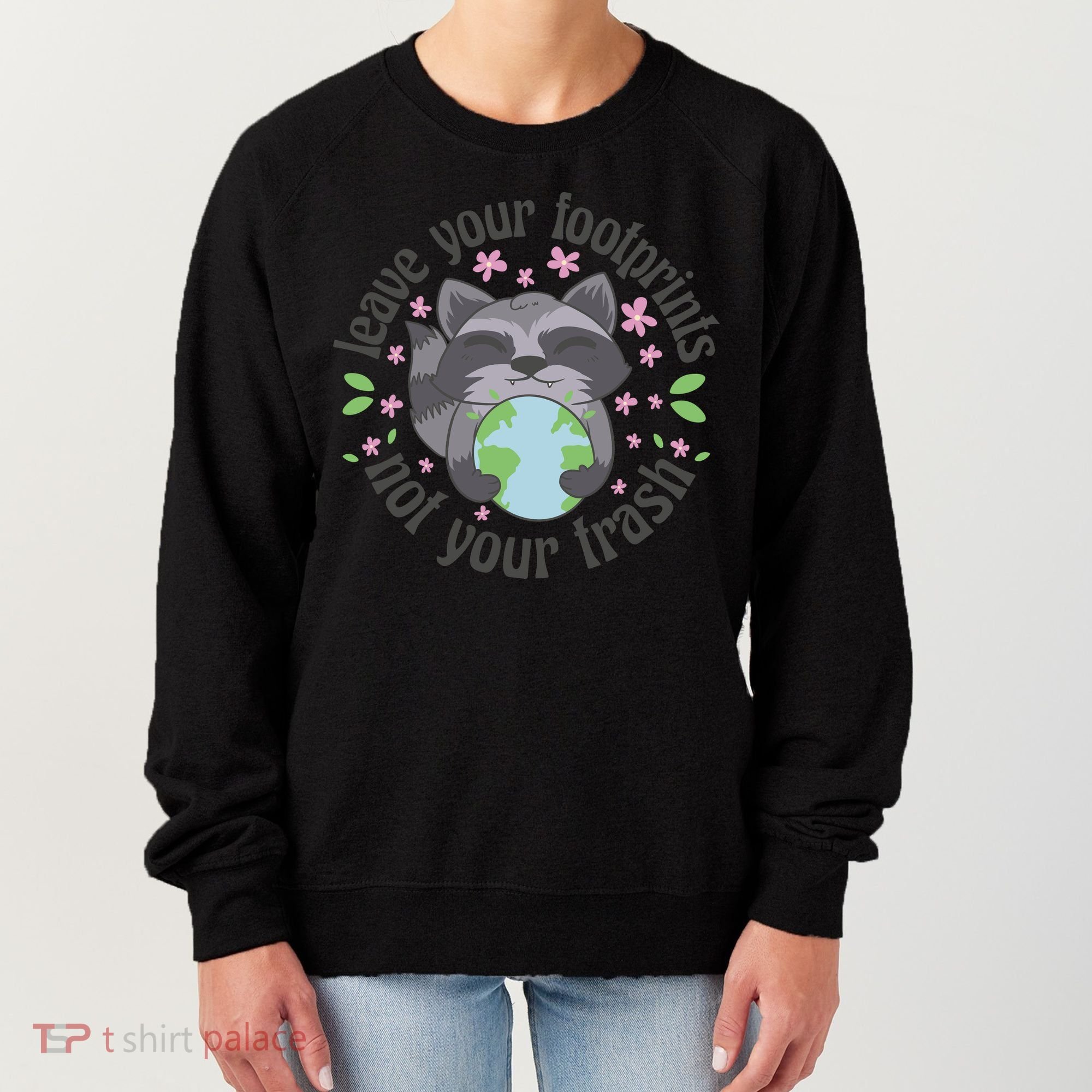 Leave Your Footprints Not Your Trash Earth Day Women's Sweatshirt