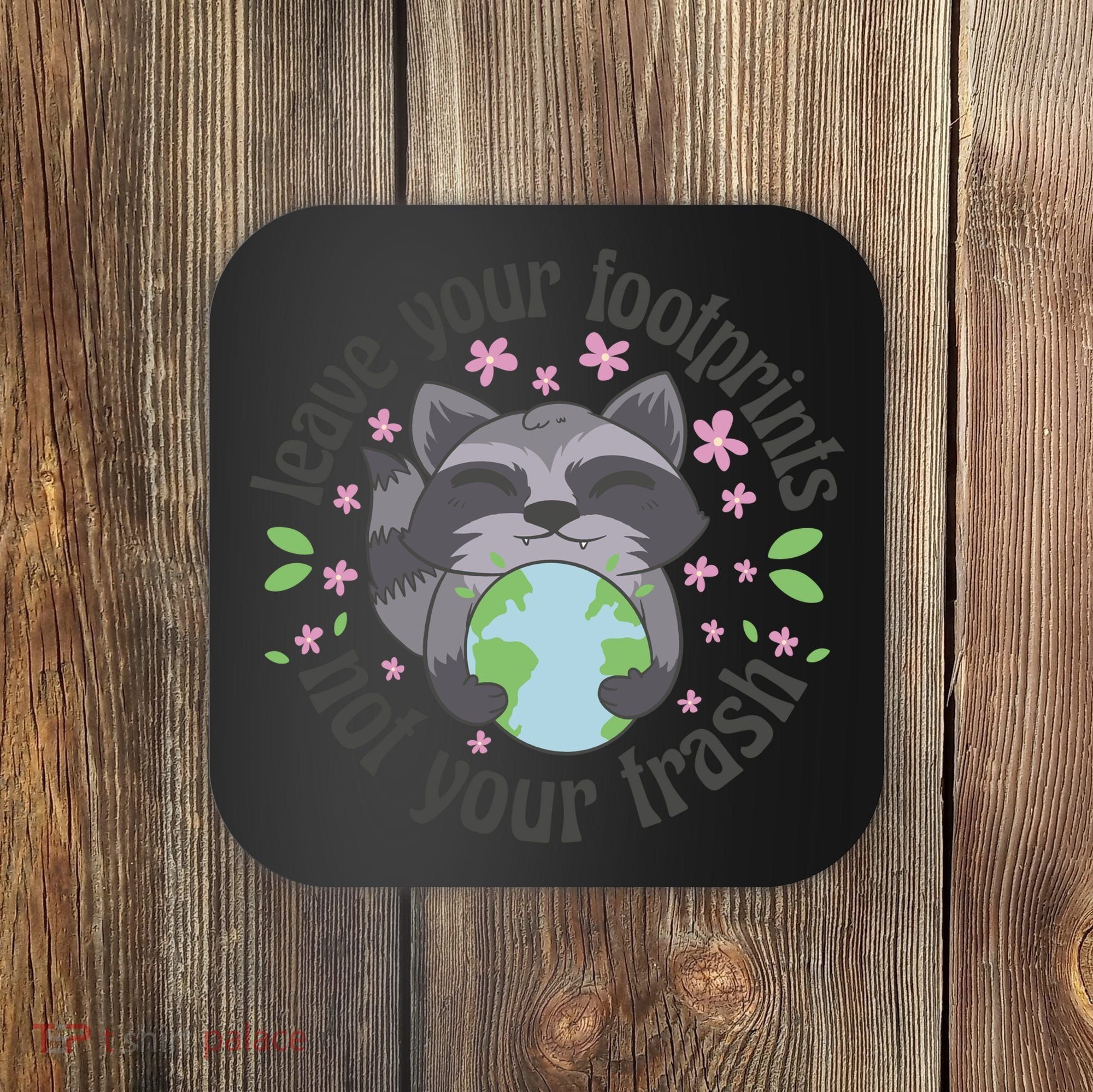 Leave Your Footprints Not Your Trash Earth Day Coaster