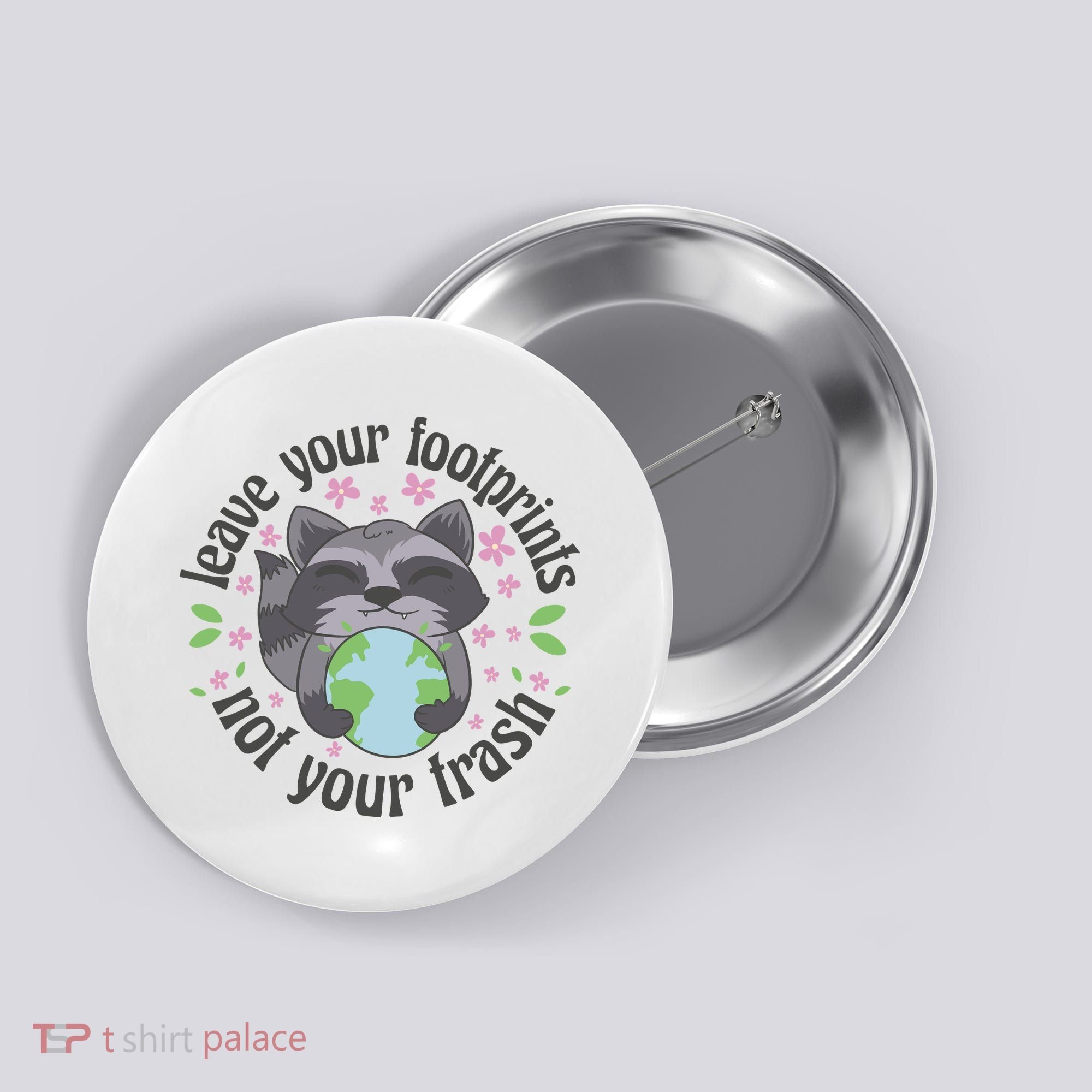 Leave Your Footprints Not Your Trash Earth Day Button