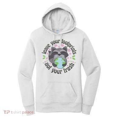 Leave Your Footprints Not Your Trash Earth Day Women's Hoodie