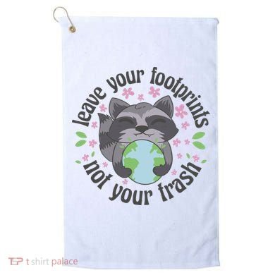 Leave Your Footprints Not Your Trash Earth Day Golf Towel