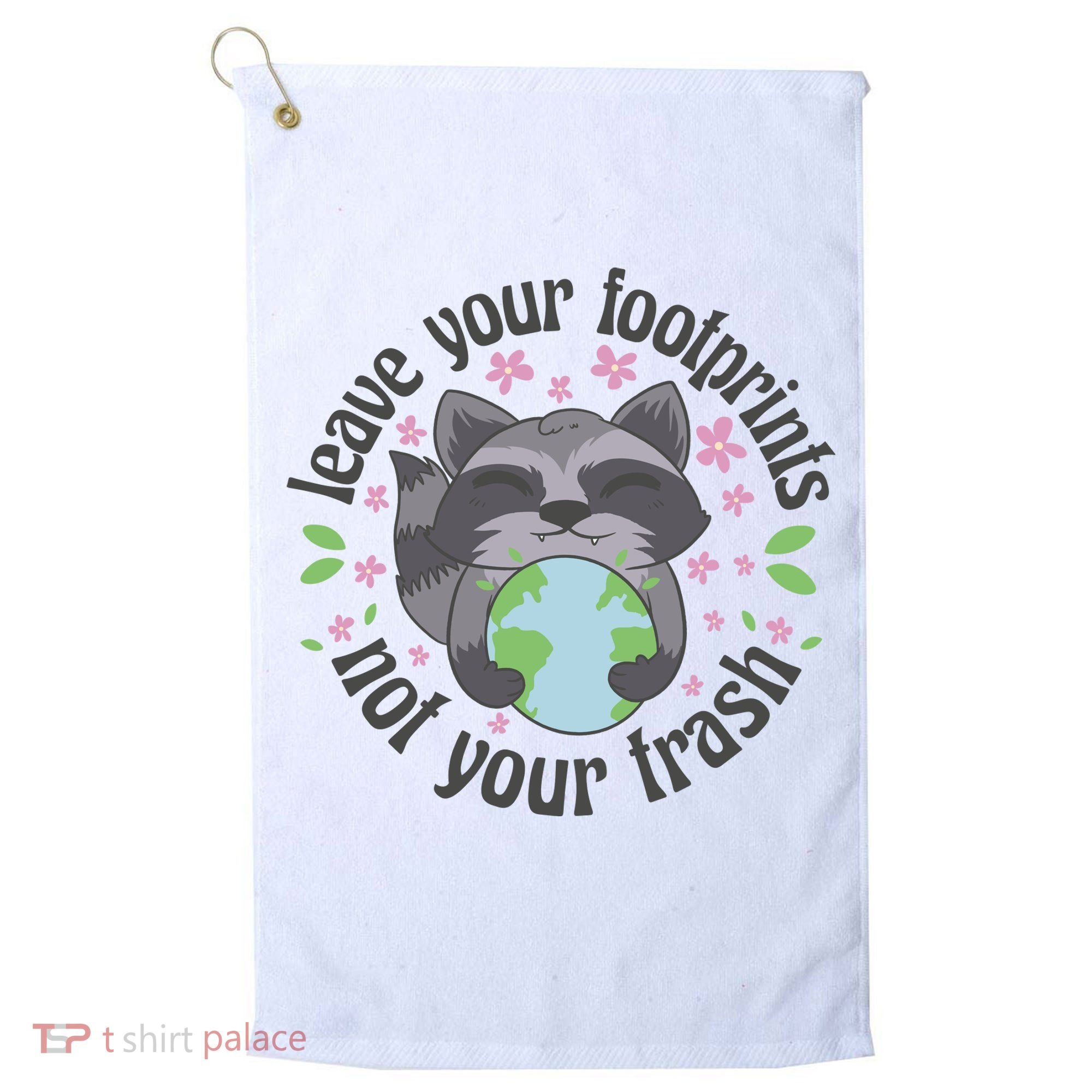 Leave Your Footprints Not Your Trash Earth Day Golf Towel