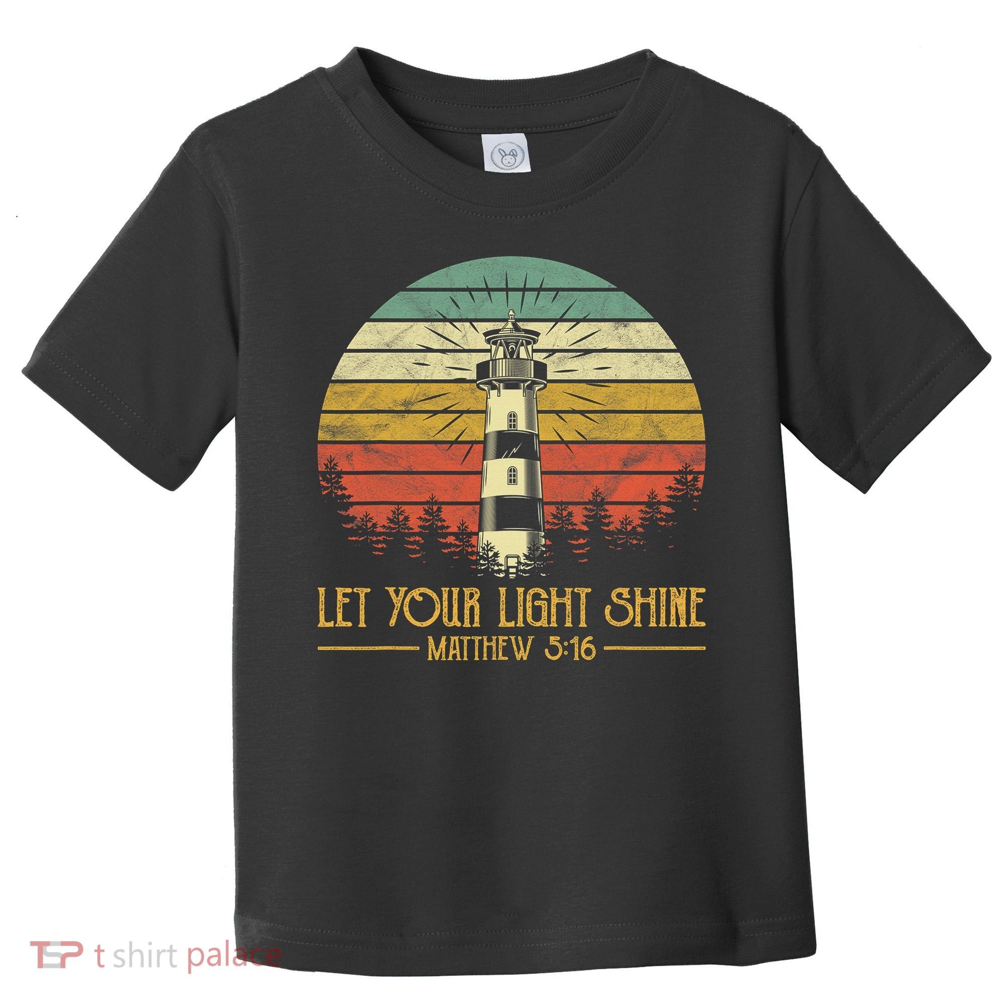 Let Your Light Shine Lighthouse Christian  Toddler T-Shirt