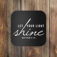 Let Your Light Shine Matthew 5:16 Coaster thumb 0
