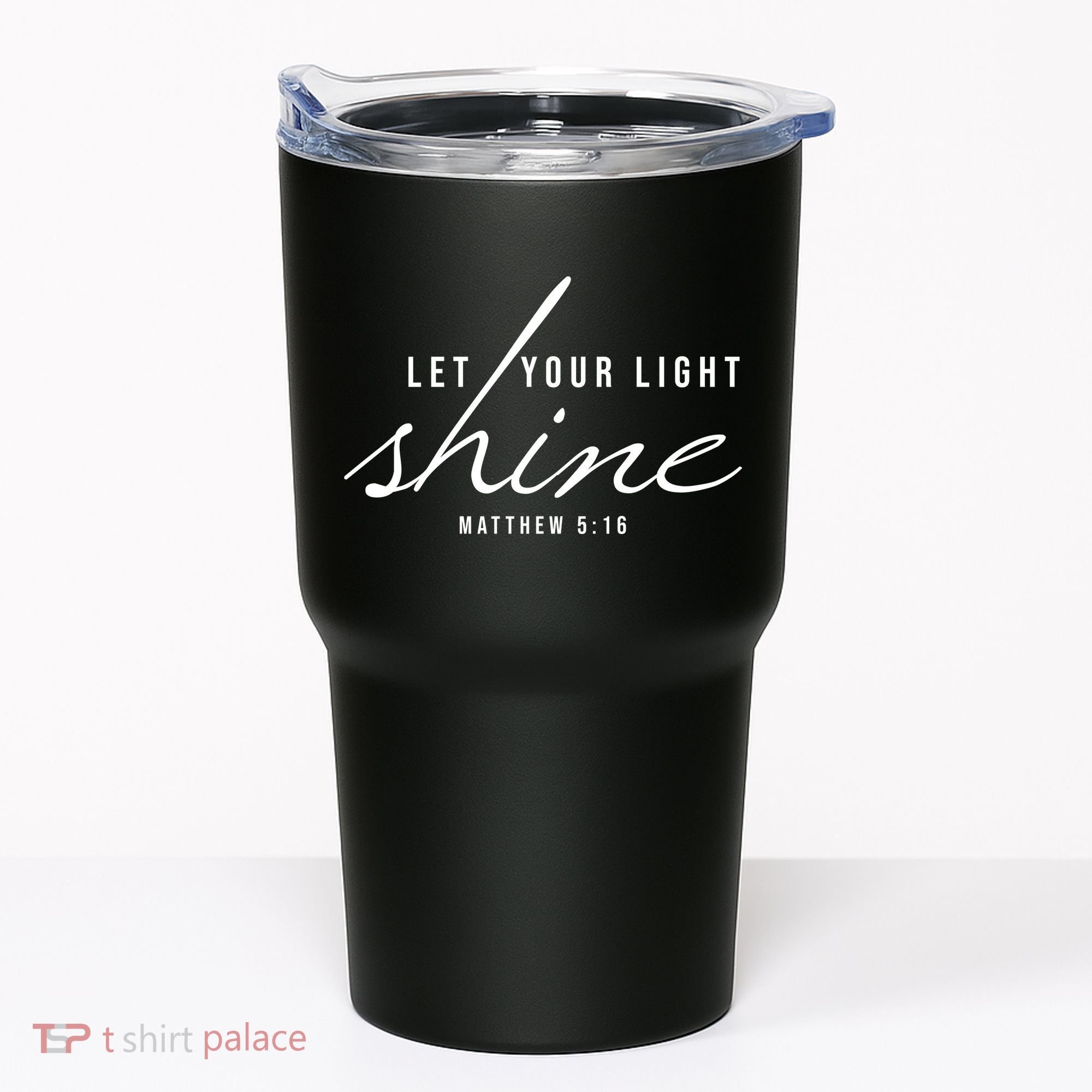 Let Your Light Shine Matthew 5:16 Tumbler