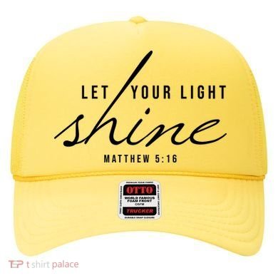 Let Your Light Shine Matthew 5:16 Hat