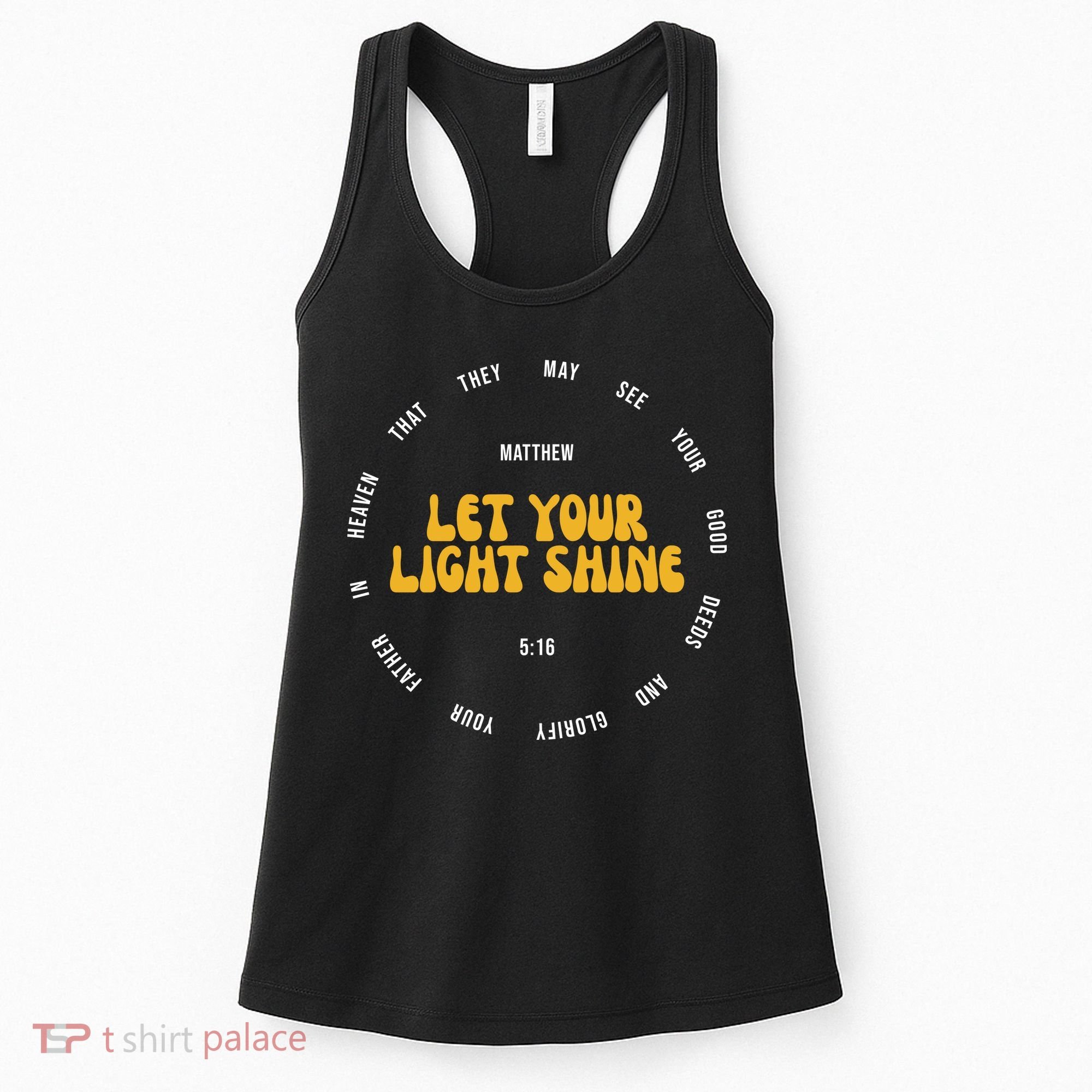 Let You Light Shine Matthew 5:16 Positive Bible Verse Women's Tank Top