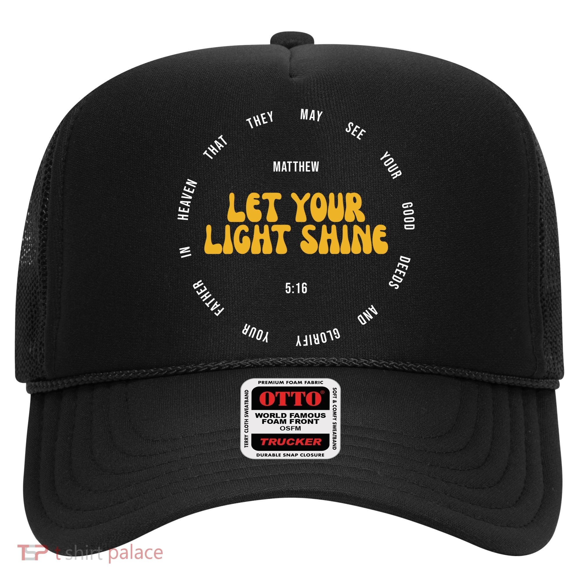 Let You Light Shine Matthew 5:16 Positive Bible Verse Hat