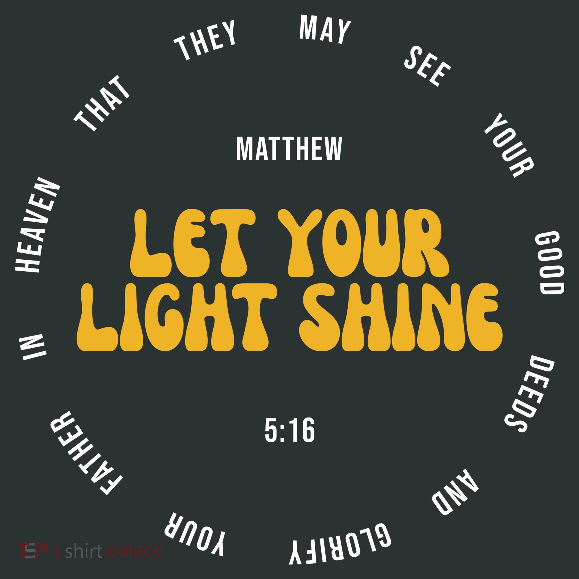 Let You Light Shine Matthew 5:16 Positive Bible Verse Sweatshirt