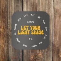 Let You Light Shine Matthew 5:16 Positive Bible Verse Coaster thumb 0