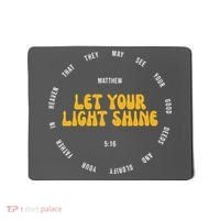 Let You Light Shine Matthew 5:16 Positive Bible Verse Mousepad thumb 0
