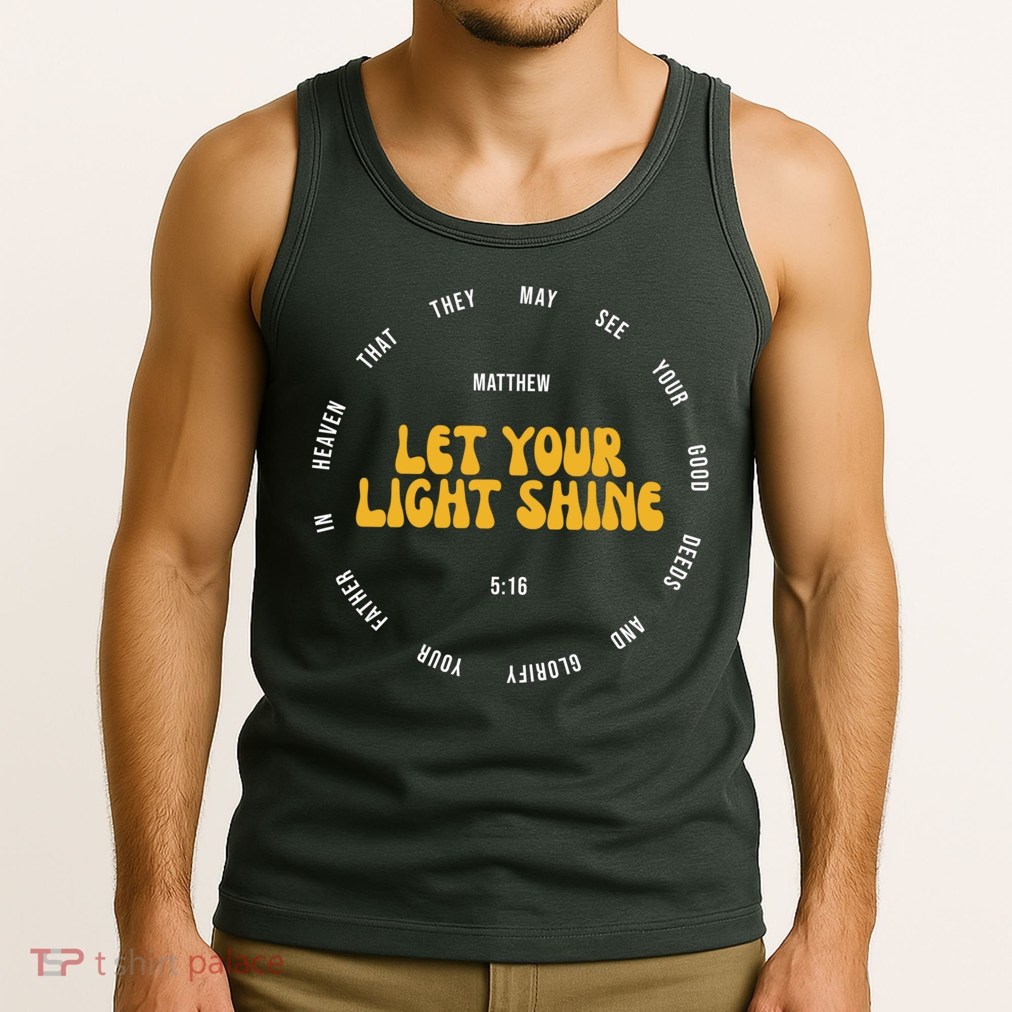 Let You Light Shine Matthew 5:16 Positive Bible Verse Tank Top