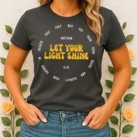 Let You Light Shine Matthew 5:16 Positive Bible Verse Women's T-Shirt thumb 2
