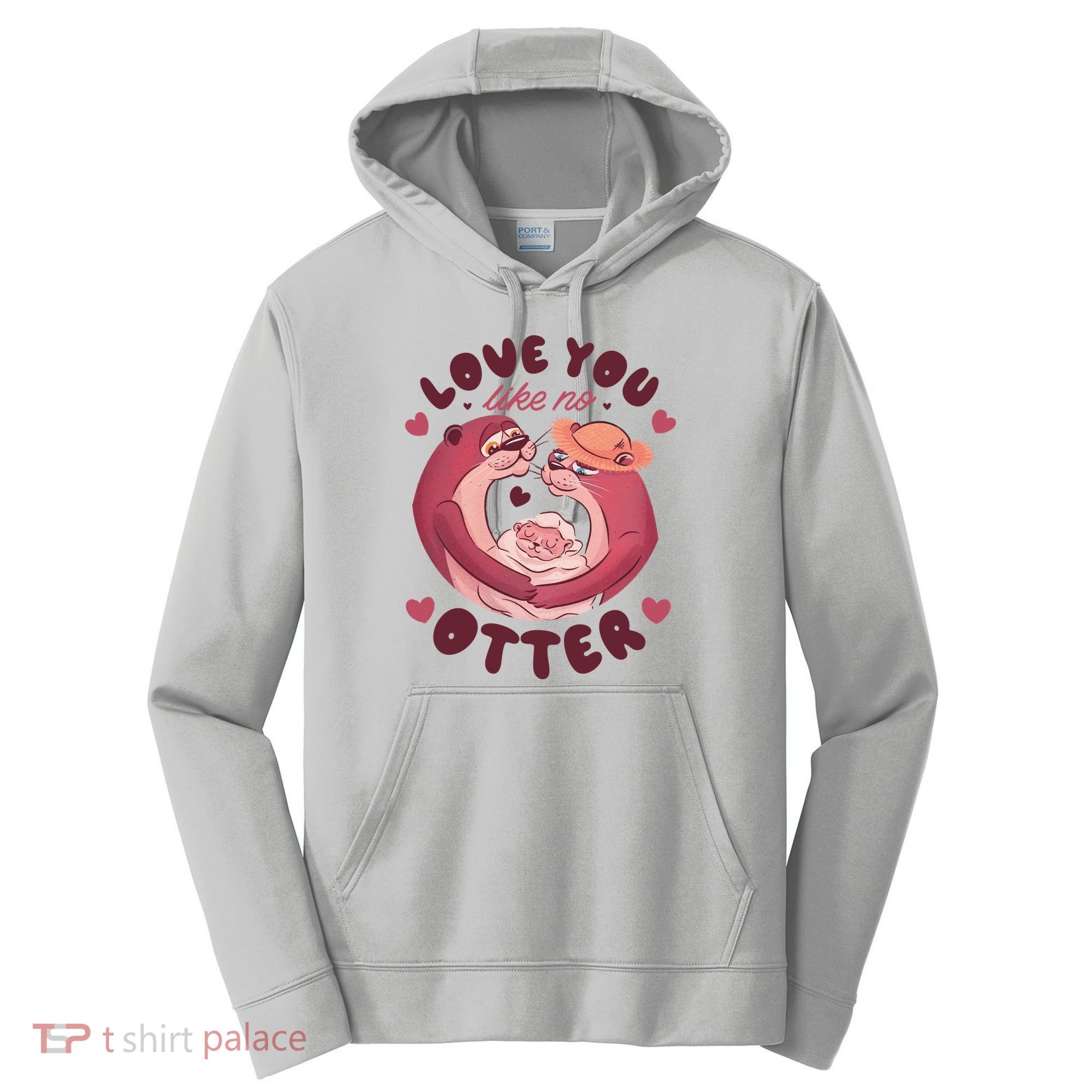 Love You Like No Otter Cute Performance Fleece Hoodie