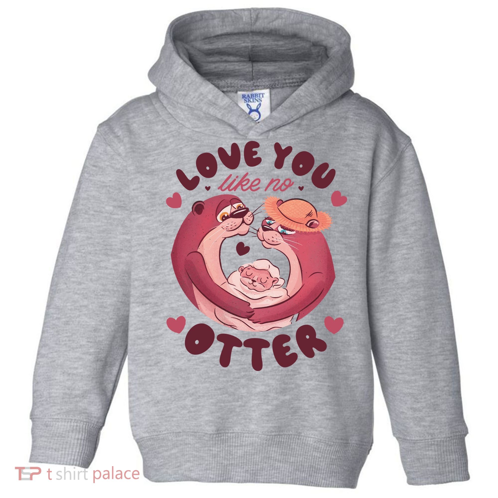 Love You Like No Otter Cute Toddler Hoodie