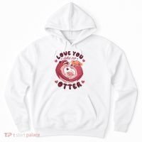 Love You Like No Otter Cute Hoodie thumb 0