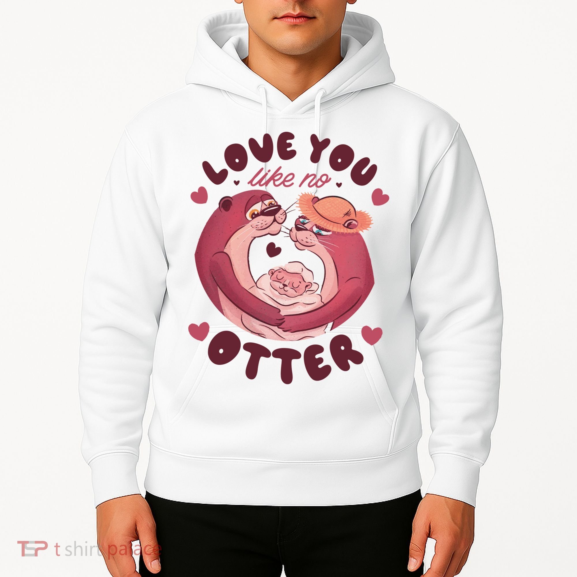 Love You Like No Otter Cute Hoodie
